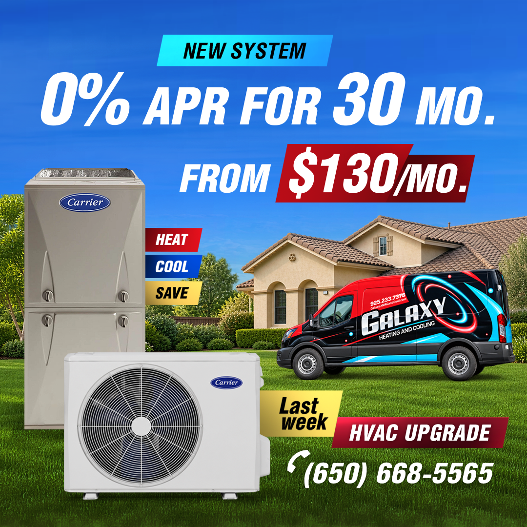 Galaxy promotional image for a new Carrier system: 0% APR for 30 months, from $130 per month, HVAC upgrade, call (650) 668-5565, with Carrier equipment and a Galaxy van.