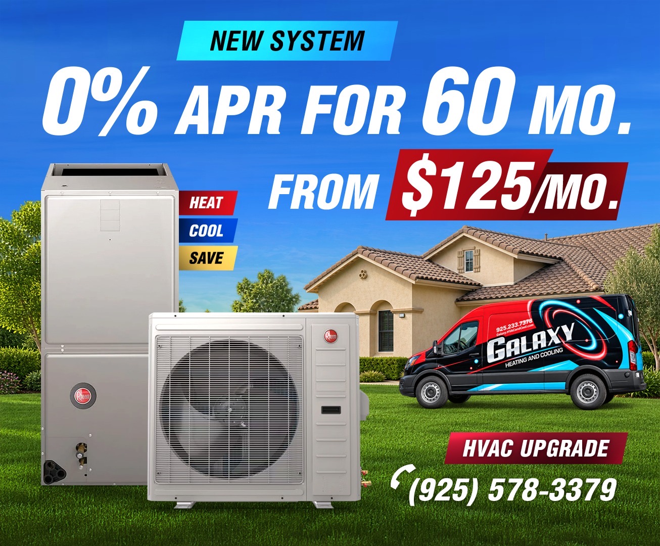 Galaxy promotional image for a new Rheem system: 0% APR for 60 months, from $125 per month, HVAC upgrade, call (925) 578-3379, with Rheem equipment and a Galaxy van.